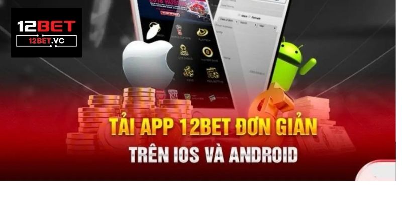 Tải App 12bet